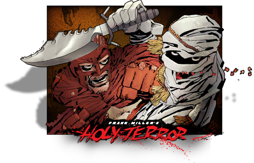 Frank Miller&rsquo;s Holy Terror
